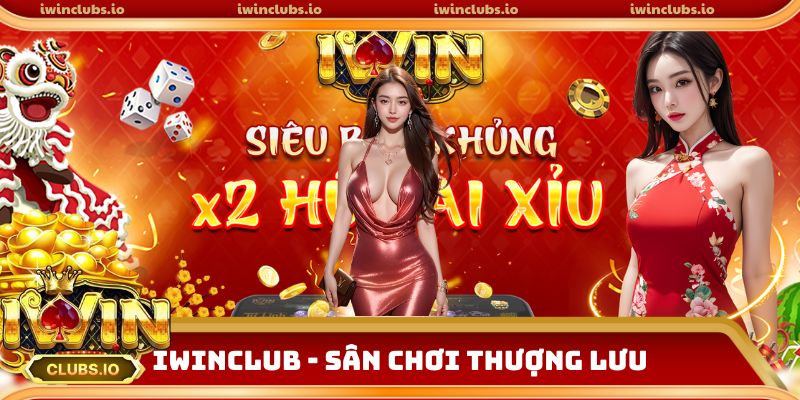 Iwinclub - Cổng game bài thượng lưu