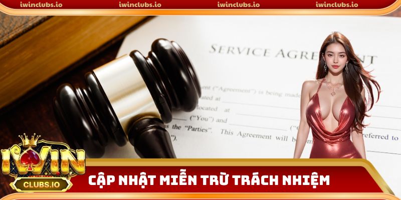 Cập nhật miễn trừ trách nhiệm iwinclub quan trọng