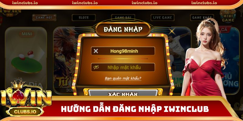 Hướng dẫn đăng nhập iwinclub từ A-Z