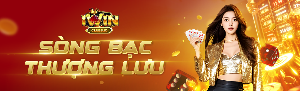 iwin song bạc thượng lưu mới 2025