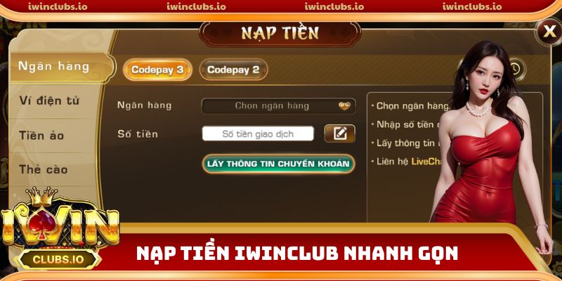 Hướng dẫn nạp tiền iwinclub nhanh gọn