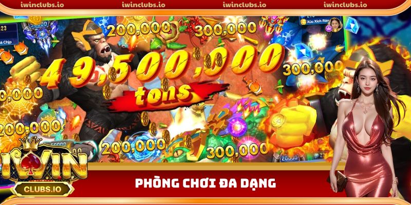 Phòng chơi đa dạng, cơ cấu thưởng lớn