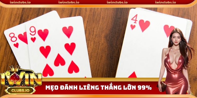 Trang bị mẹo đánh liêng thắng lớn 99%